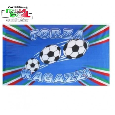 BANDIERONE Italia Forza Ragazzi!